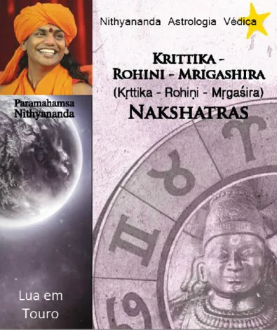 Krttika-Rohini-Mrgasira Naksatras - Moon in Taurus - Portuguese